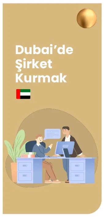 Dubai'de Şirket Kurmak Dubai'de şirket kurma maliyeti 2026 - Freezone ve Mainland karşılaştırması