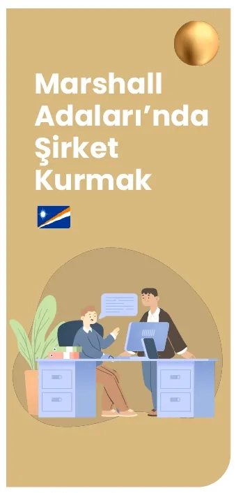 Marshall Adaları’nda Şirket Kurmak Marshall Adaları offshore şirket kurma maliyeti ve süreç rehberi