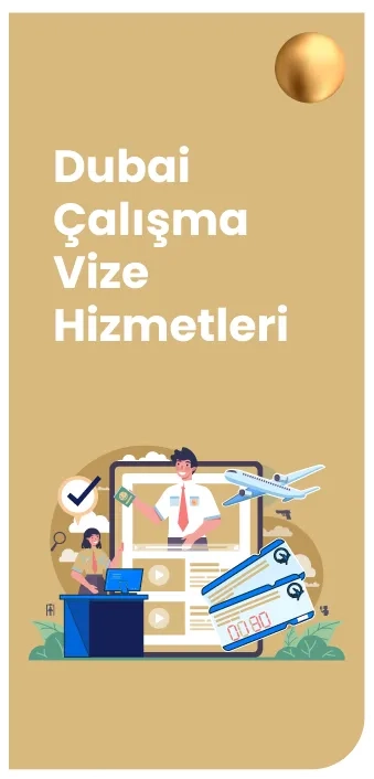 Dubai’de Oturum ve Çalışma İzni