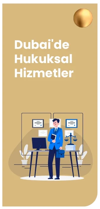 Dubai'de Avukat Hizmetleri Dubai'de Hukuk Hizmetleri